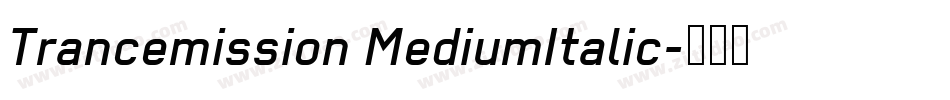 Trancemission MediumItalic字体转换
